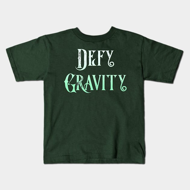 Defy Gravity Kids T-Shirt by TheatreThoughts